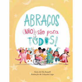 Abraços (Não) São Paratodos: Livro De Histórias De Ella Russell