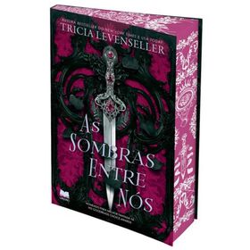 As Sombras Entre Nós (Edição Especial) De Tricia Levenseller