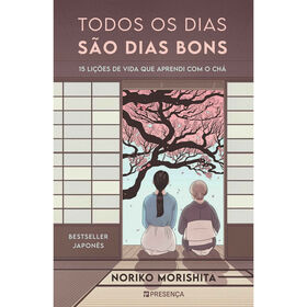 Todos Os Dias São Dias Bons De Noriko Morishita
