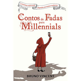 Contos De Fadas Para Millennials De Bruno Vincent