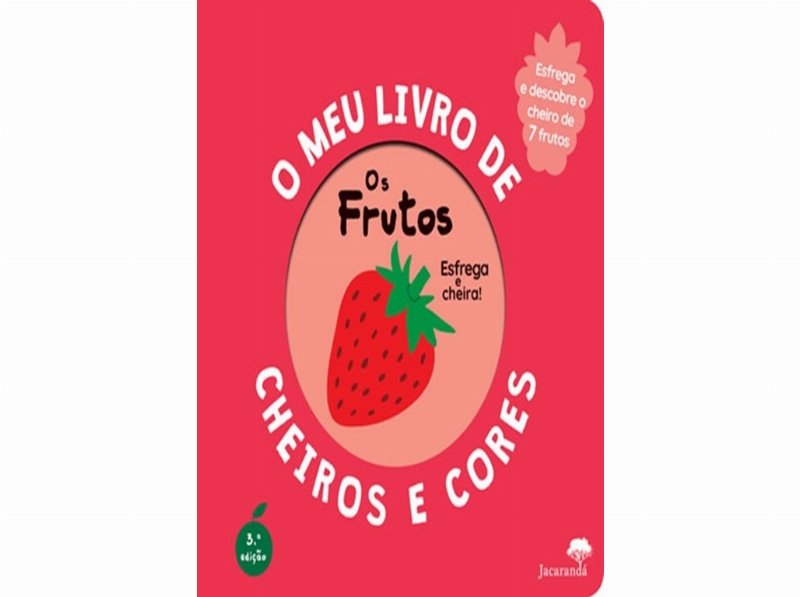 Livro Os Frutos - O Meu Livro De Cheiros E Cores