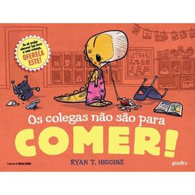 Os Colegas Não São Para Comer! De Ryan T. Higgins