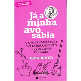 Já A Minha Avó Sabia De Erin Bried