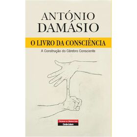 O Livro Da Consciência De António Damásio