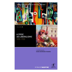 História Contemporânea De Portugal - Crise Do Liberalismo De António Costa Pinto
