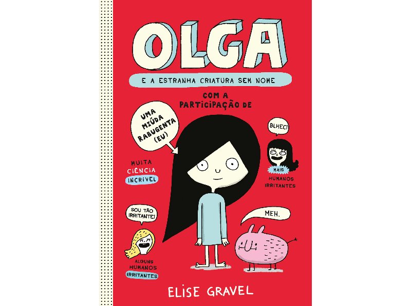Livro Olga E A Estranha Criatura Sem Nome Elise Gravel