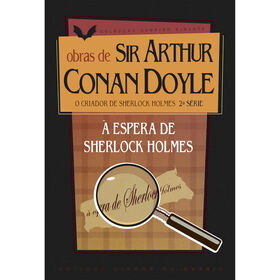 À Espera De Sherlock Holmes De Arthur Conan Doyle