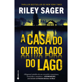 A Casa Do Outro Lado Do Lago De Riley Sager