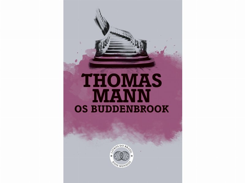 Livro Os Buddenbrook - Decadência De Uma Família De Thomas Mann