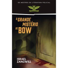 O Grande Mistério De Bow (Livro De Bolso) De Israel Zangwill