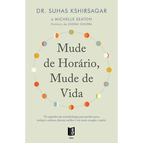 Mude De Horário, Mude De Vida (Livro De Bolso) De Suhas Kshirsagar E Michelle Seaton