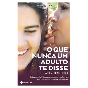 O Que Nunca Um Adulto Te Disse De Ana Amorim Dias