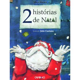 2 Histórias De Natal De Alice Vieira
