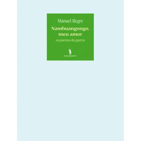 Nambuangongo, Meu Amor De Manuel Alegre