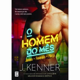 O Homem Do Mês (Livro 1) De J. Kenner