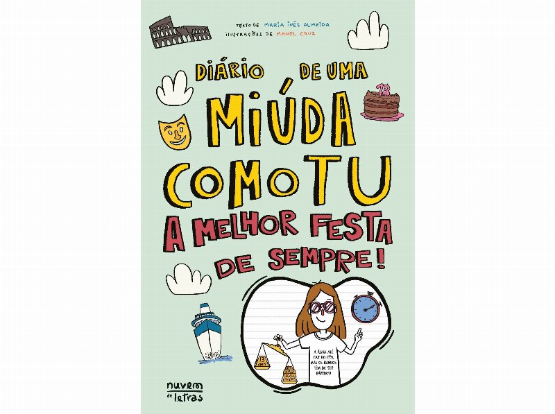 Livro Diário De Uma Miúda Como Tu - A Melhor Festa De Sempre De Maria Inês De Almeida