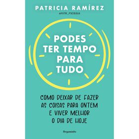Podes Ter Tempo Para Tudo De Patricia Ramirez