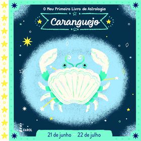 O Meu Primeiro Livro De Astrologia - Caranguejo De Farol