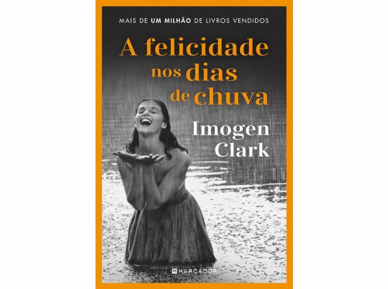 Livro A Felicidade Nos Dias De Chuva De Imogen Clark