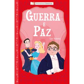 Primeiros Clássicos - Guerra E Paz De Lev Tolstoi