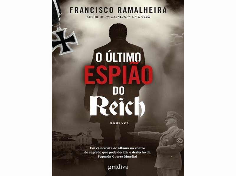 Livro O Último Espião Do Reich De Francisco Ramalheira