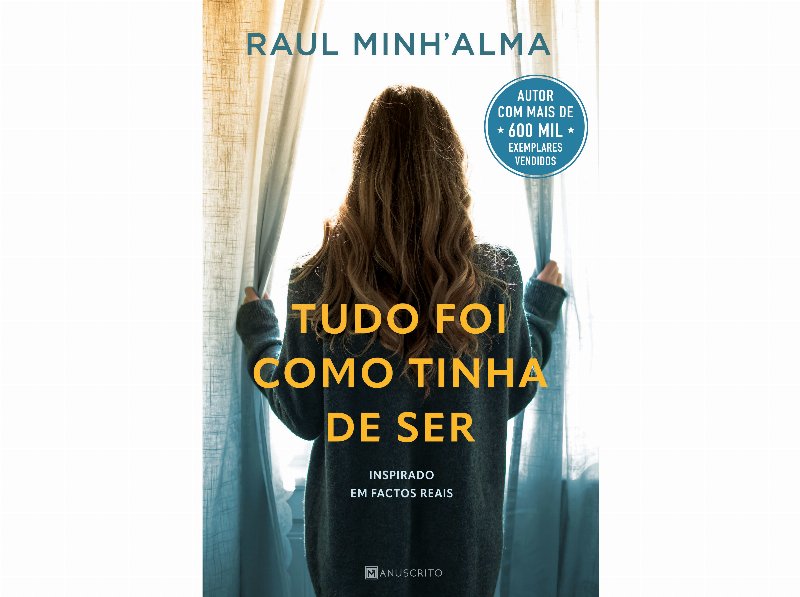 Livro Tudo Foi Como Tinha De Ser De Raul Minh'alma