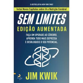 Sem Limites (Edição Aumentada) De Jim Kwik