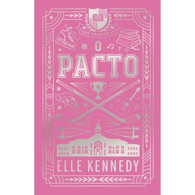 O Pacto (Edição De Colecionador) De Elle Kennedy