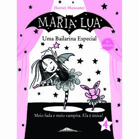 Maria Lua Nº 4 - Uma Bailarina Especial De Harriet Muncaster