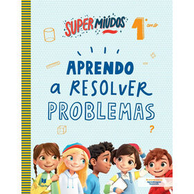 Supermiúdos - Aprendo A Resolver Problemas 1.º Ano