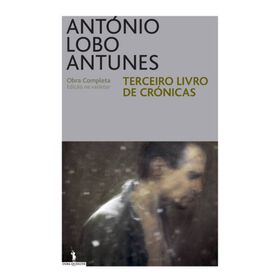Terceiro Livro De Crónicas De António Lobo Antunes