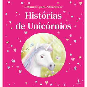 Histórias De 5 Minutos - Unicórnios