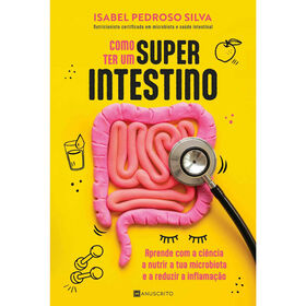 Como Ter Um Superintestino De Isabel Pedroso Silva