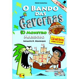 O Bando Das Cavernas Heróis Do Mundo Nº 1 - O Monstro Marinho De Nuno Caravela