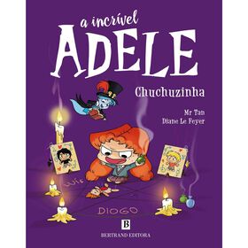 A Incrível Adele Nº 10 - Chuchuzinha
