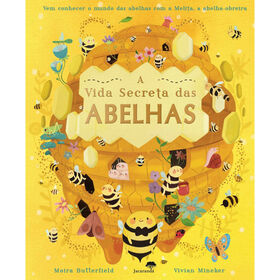 A Vida Secreta Das Abelhas De Moira Butterfield
