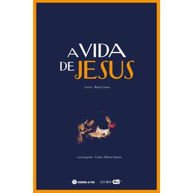A Vida De Jesus De Raul Correia