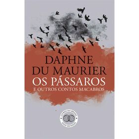 Os Pássaros E Outros Contos Macabros De Daphne Du Maurier