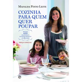 Cozinha Para Quem Quer Poupar De Mafalda Pinto Leite