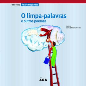 O Limpa-Palavras E Outros Poemas De Álvaro Magalhães