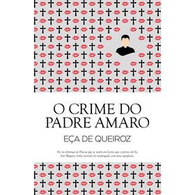 O Crime Do Padre Amaro De Eça De Queiroz