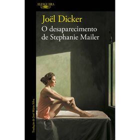 O Desaparecimento De Stephanie Mailer De Joël Dicker