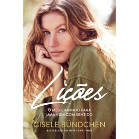Lições - O Meu Caminho Para Uma Vida Com Sentido De Gisele Bündchen