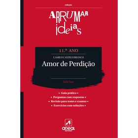 Arrumar Ideias - Amor De Perdição - Camilo Castelo Branco - 11.º Ano