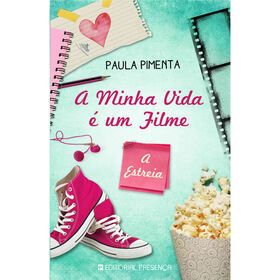 A Minha Vida É Um Filme Nº 1 - A Estreia De Paula Pimenta
