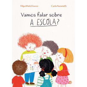 Vamos Falar Sobre A Escola? De Filipa Maló Franco
