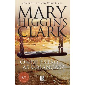 Onde Estão As Crianças? (Livro De Bolso) De Mary Higgins Clark