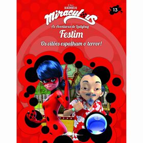 Miraculous: As Aventuras De Ladybug - Os Vilões N.º 13: Festim