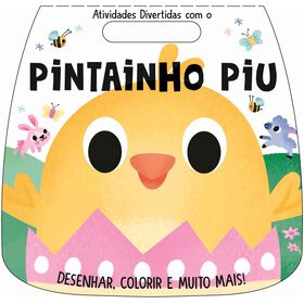 Atividades Divertidas Com O Pintainho Piu De Emma Munro Smith