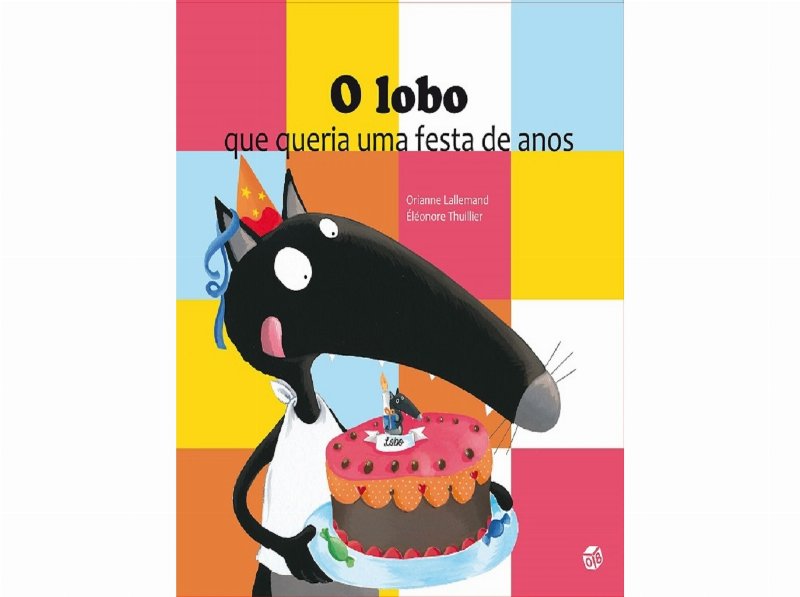 Livro O Lobo Que Queria Uma Festa De Anos